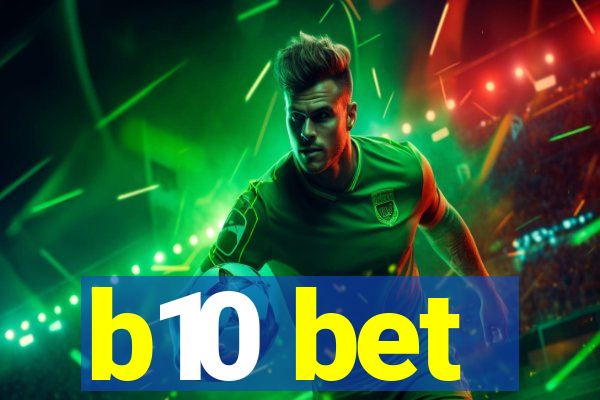 b10 bet